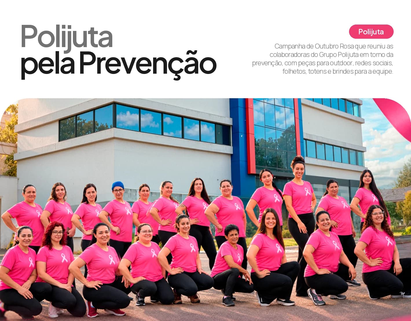 Campanha Polijuta pela Prevenção com as colaboradoras em frente à sede