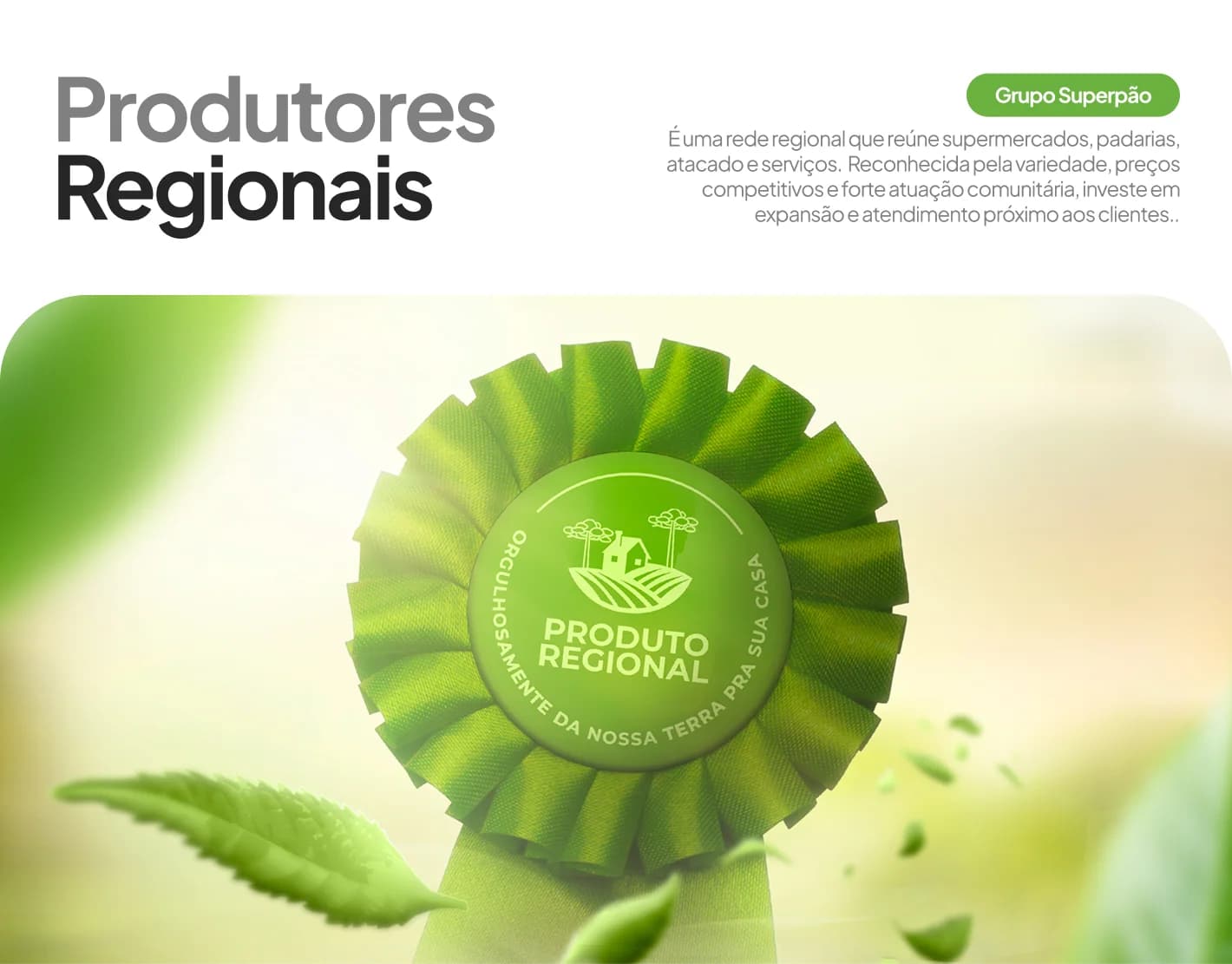 Campanha Produtores Regionais do Grupo Superpão